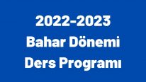 2022-2023 Bahar Dönemi Ders Programı